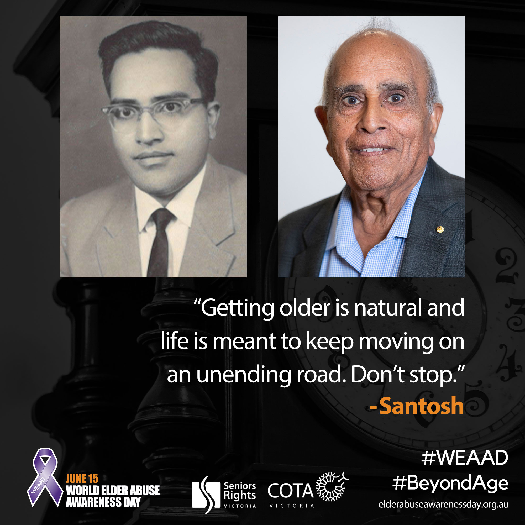 Getting older is natural and life is meant to keep moving on an unending road. Don’t stop.