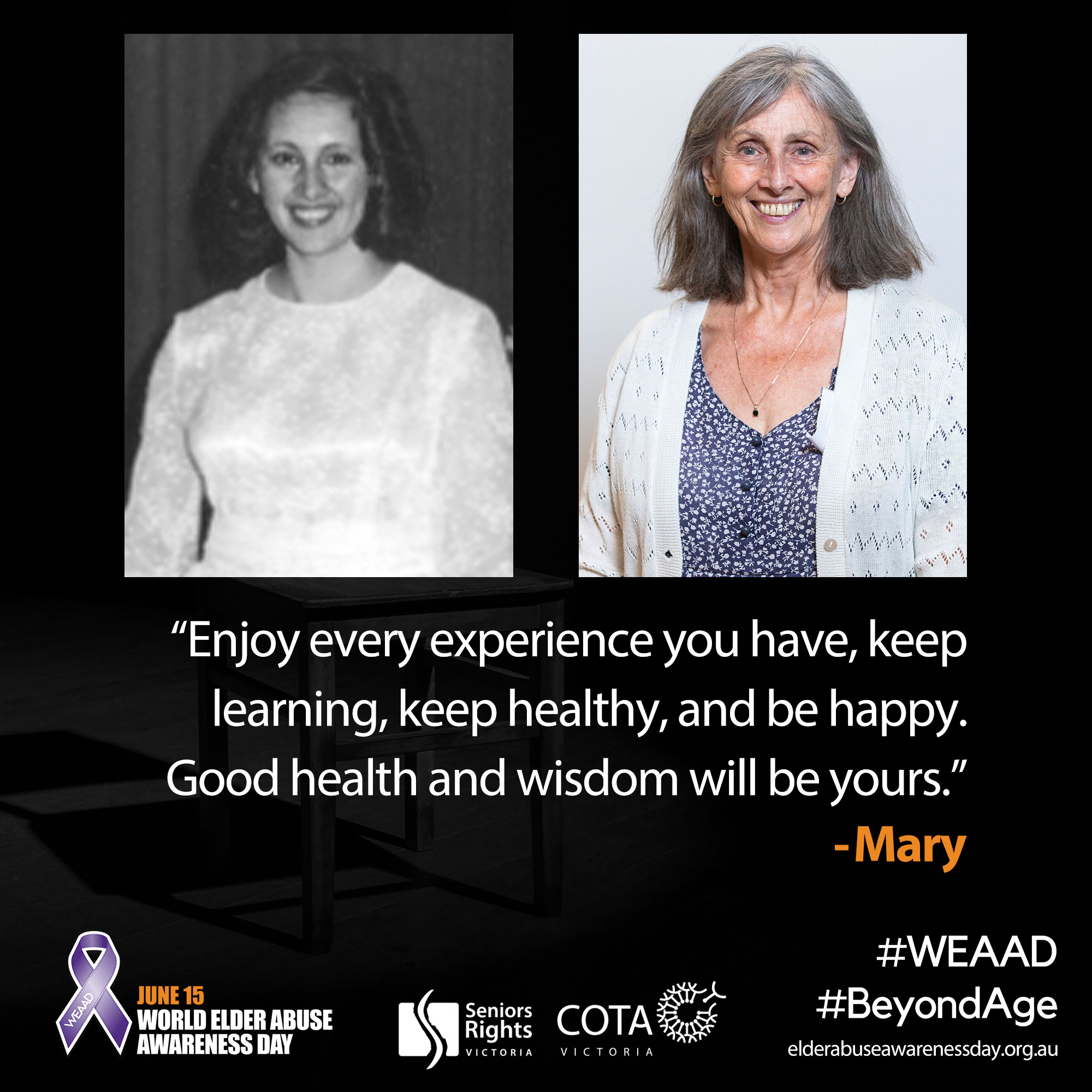 Enjoy every experience you have, keep learning, keep healthy, and be happy. Good health and wisdom will be yours.