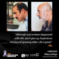 Although you've been diagnosed with HIV, don't give up. Experience the joys of growing older. Life is great.