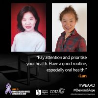 Pay attention and prioritise your health. Have a good routine, especially oral health.