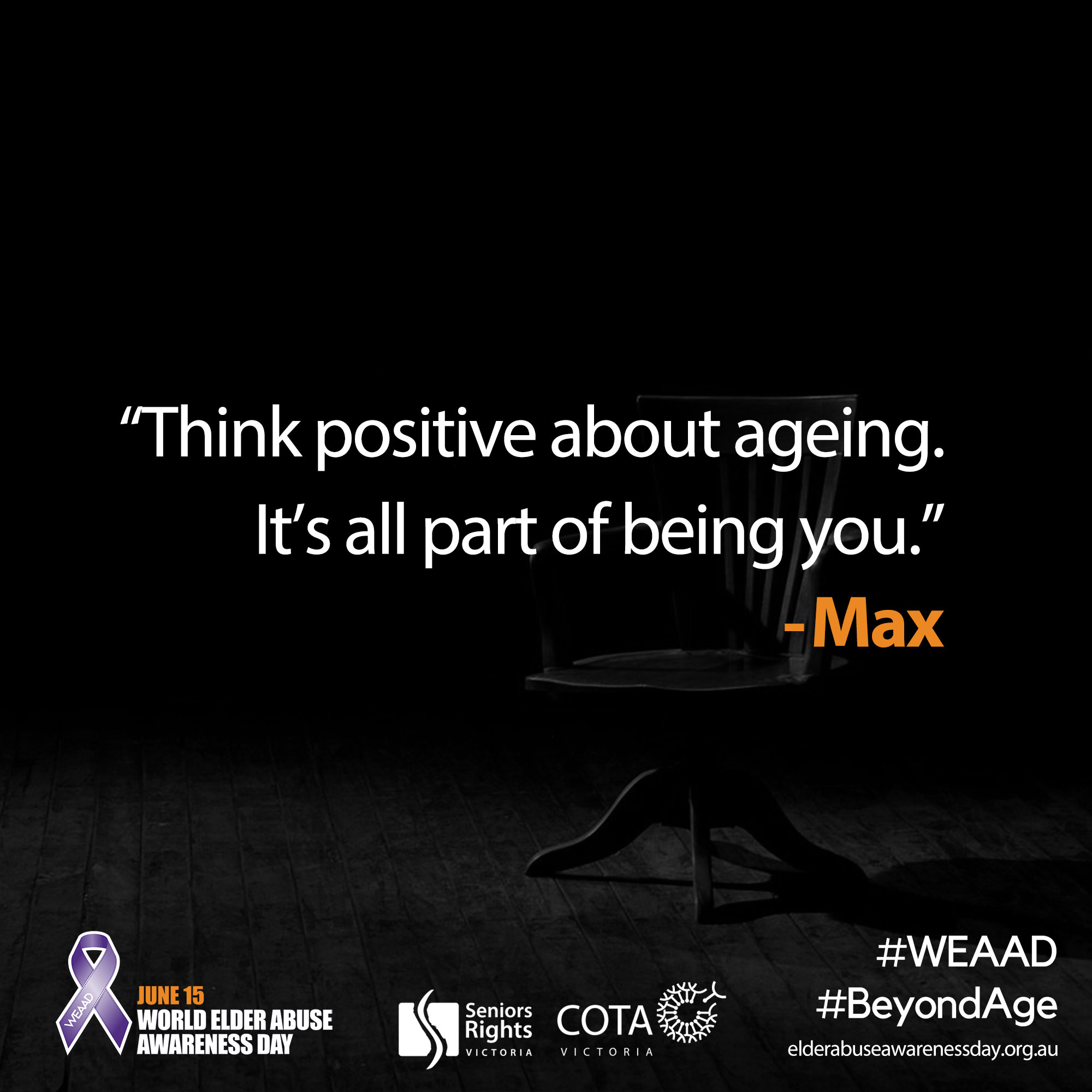"Think positive about ageing..."