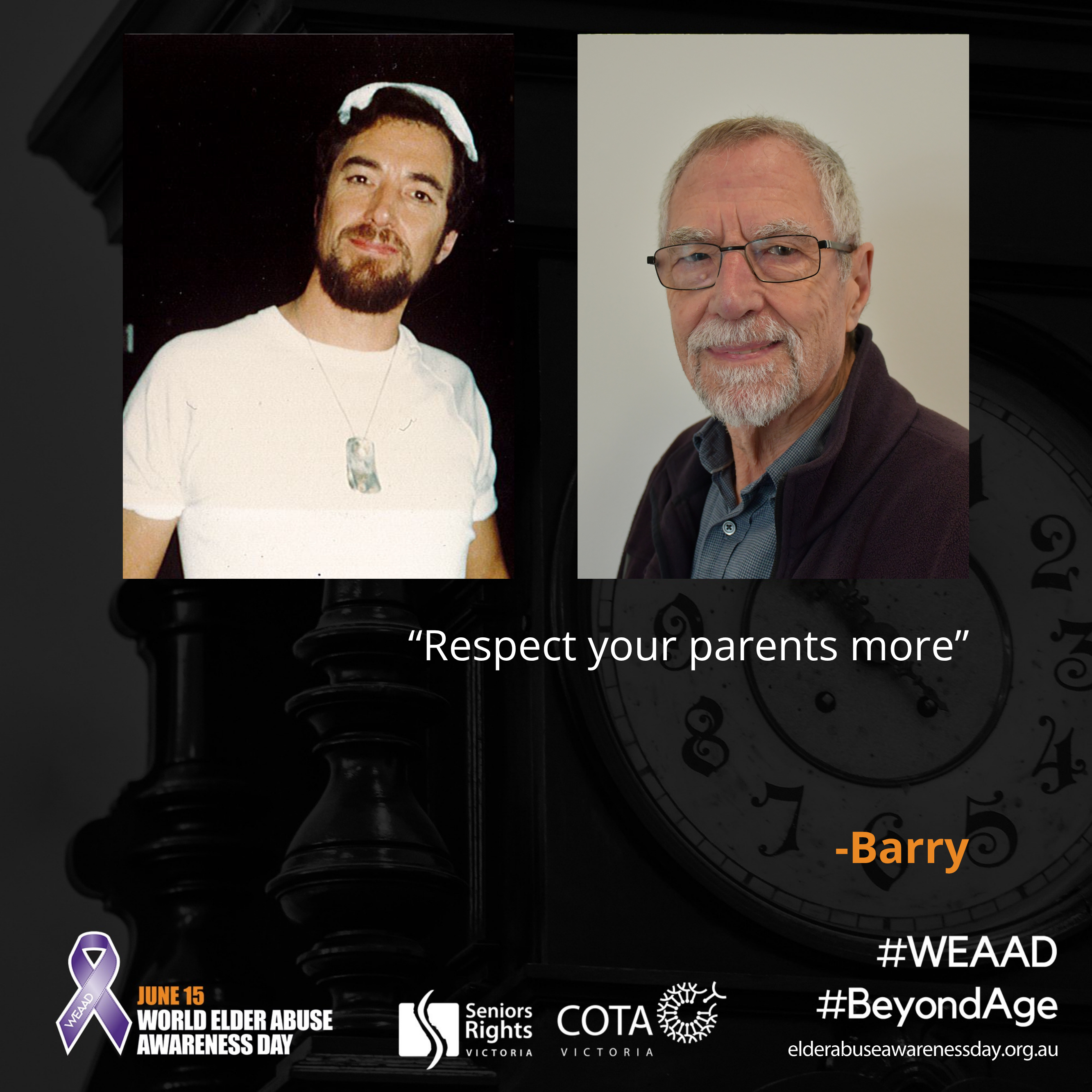 "Respect your parents more."